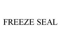 FREEZE SEAL