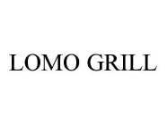 LOMO GRILL