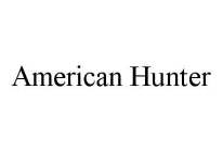 AMERICAN HUNTER