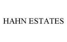 HAHN ESTATES