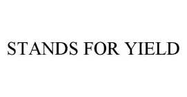 STANDS FOR YIELD