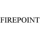 FIREPOINT