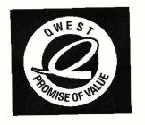 QWEST PROMISE OF VALUE