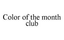 COLOR OF THE MONTH CLUB