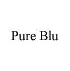 PURE BLU