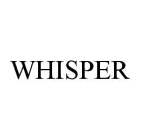 WHISPER