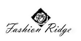 FASHION RIDGE