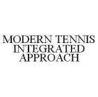 MODERN TENNIS INTEGRATED APPROACH