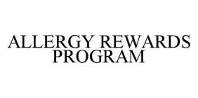 ALLERGY REWARDS PROGRAM