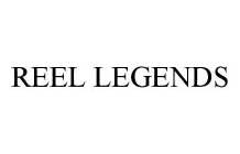 REEL LEGENDS