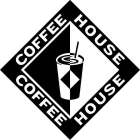 COFFEE HOUSE