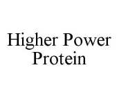 HIGHER POWER PROTEIN