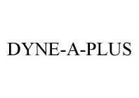 DYNE-A-PLUS