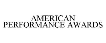 AMERICAN PERFORMANCE AWARDS