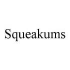 SQUEAKUMS