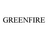 GREENFIRE