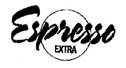 ESPRESSO EXTRA