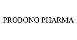 PROBONO PHARMA