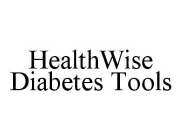 HEALTHWISE DIABETES TOOLS