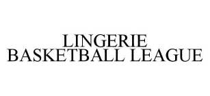 LINGERIE BASKETBALL LEAGUE