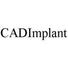 CADIMPLANT