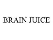 BRAIN JUICE