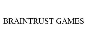 BRAINTRUST GAMES
