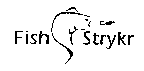 FISH STRYKR