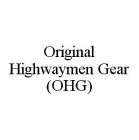 ORIGINAL HIGHWAYMEN GEAR (OHG)