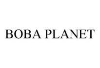 BOBA PLANET