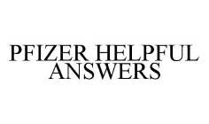 PFIZER HELPFUL ANSWERS