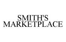 SMITH'S MARKETPLACE