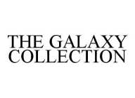 THE GALAXY COLLECTION