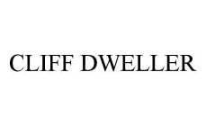 CLIFF DWELLER