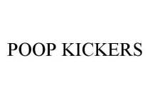 POOP KICKERS