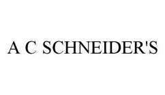 A C SCHNEIDER'S