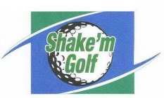 SHAKE'M GOLF