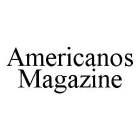 AMERICANOS MAGAZINE