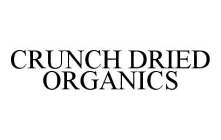 CRUNCH DRIED ORGANICS