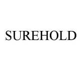 SUREHOLD