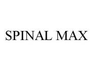 SPINAL MAX