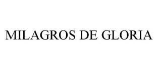 MILAGROS DE GLORIA
