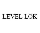 LEVEL LOK