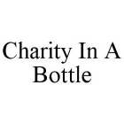 CHARITY IN A BOTTLE