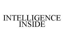 INTELLIGENCE INSIDE