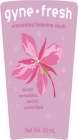 GYNE-FRESH UNSCENTED FEMININE WASH DOCTOR FORMULATED.  DOCTOR PRESCRIBED.