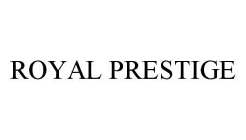 ROYAL PRESTIGE