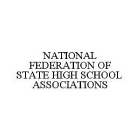 NATIONAL FEDERATION OF STATE HIGH SCHOOL ASSOCIATIONS