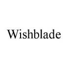 WISHBLADE