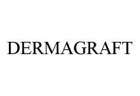 DERMAGRAFT